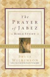  The Prayer of Jabez Bible Study Leader\'s Edition: Breaking Through to the Blessed Life 