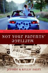  Not Your Parents\' Marriage: Bold Partnership for a New Generation 