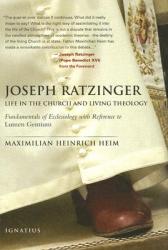  Joseph Ratzinger: Life in the Church and Living Theology 