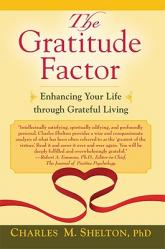  The Gratitude Factor: Enhancing Your Life Through Grateful Living 