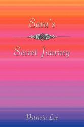  Sara\'s Secret Journey 