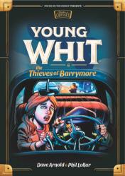  Young Whit and the Thieves of Barrymore 