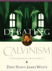  Debating Calvinism: Five Points, Two Views 