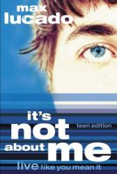  It\'s Not about Me Teen Edition 