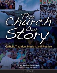  The Church: Our Story 