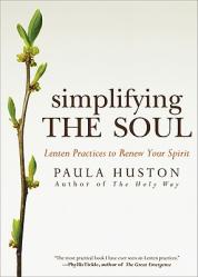  Simplifying the Soul: Lenten Practices to Renew Your Spirit 