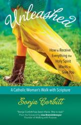  Unleashed: How to Receive Everything the Holy Spirit Wants to Give You 