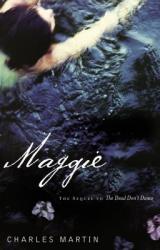  Maggie: The Sequel to the Dead Don\'t Dance 