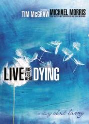  Live Like You Were Dying: A Story about Living 