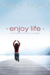  Enjoy Life: Moving Past Everyday Struggles 