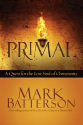  Primal: A Quest for the Lost Soul of Christianity 