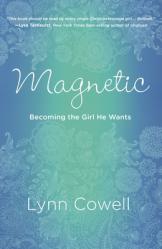  Magnetic: Becoming the Girl He Wants 