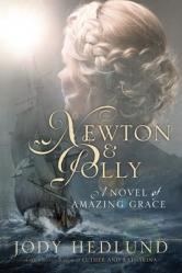  Newton and Polly: A Novel of Amazing Grace 