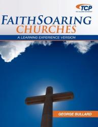  Faithsoaring Churches: A Learning Experience Version 