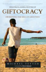  Giftocracy: Awakening the Seeds of Greatness 