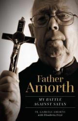  Father Amorth: My Battle Against Satan 