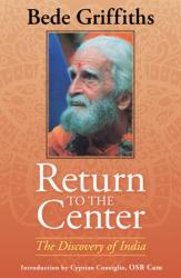  Return to the Center: The Discovery of India 