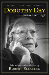  Dorothy Day: Spiritual Writings 