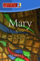  Mary, Royal Mother of the Messiah 