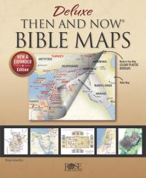  Deluxe Then and Now Bible Maps: New and Expanded Edition 