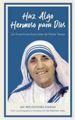  Haz Algo Hermoso Para Dios: Las Ense 