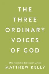  The Three Ordinary Voices of God 