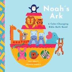  Noah\'s Ark: A Color-Changing Bible Bath Book! 