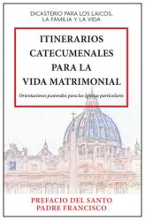  Itinerarios Catecumenales Para La Vida Matrimonial 