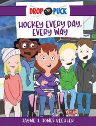  Hockey Every Day, Every Way: Volume 3 