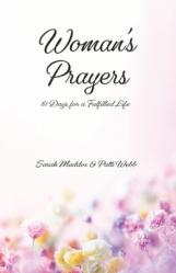  Woman\'s Prayers: 81 Days for a Fulfilled Life 