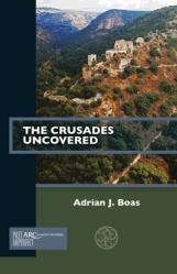  The Crusades Uncovered 