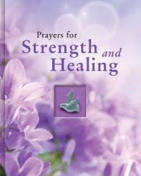  Prayers for Strength and Healing 