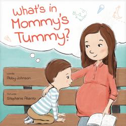  What\'s in Mommy\'s Tummy? 