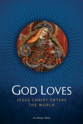  God Loves: Jesus Christ Enters the World 