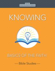  Knowing: Basics of the Faith 