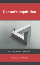  Reason\'s Inquisition: On Doubtful Ground 