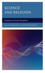  Science and Religion: Perspectives Across Disciplines 