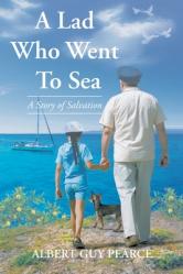  A Lad Who Went To Sea: A Story of Salvation 