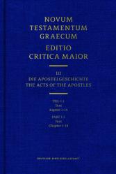  Novum Testamentum Graecum Editio Critica Maior, Part 1.1 Text (Hardcover): Chapter 1-14 