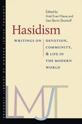  Hasidism: Writings on Devotion, Community, and Life in the Modern World 