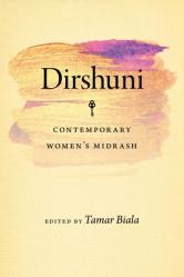  Dirshuni: Contemporary Women\'s Midrash 