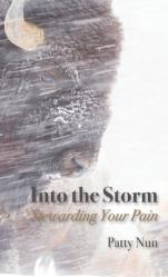  Into The Storm: Stewarding Your Pain 