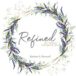  Refined: Be a Woman Changed by Jesus 