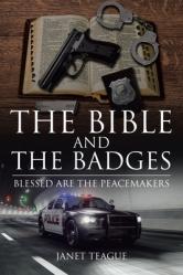  The Bible and the Badges: Blessed are the Peacemakers 