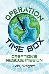  Operation Time Box: Creation\'s Rescue Mission 