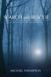  Search and Rescue: The Life and Love That is Looking For You 