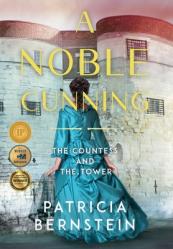  A Noble Cunning: The Countess and the Tower 