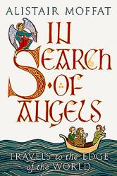  In Search of Angels: Travels to the Edge of the World 