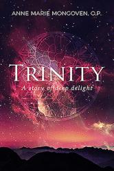  Trinity: A Story of Deep Delight 