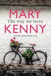  The Way We Were: Centenary Essays on Catholic Ireland 